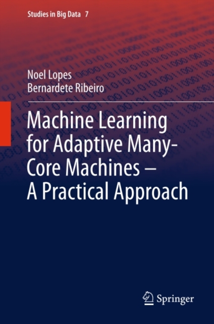 Machine Learning for Adaptive Many-Core Machines - A Practical Approach, PDF eBook