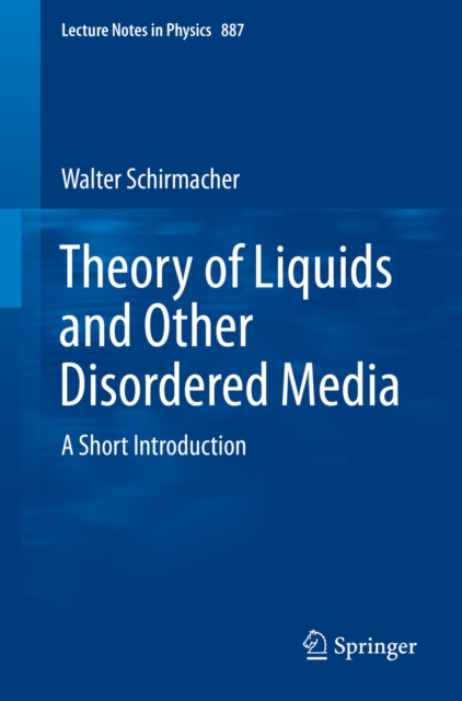 Theory of Liquids and Other Disordered Media : A Short Introduction, PDF eBook