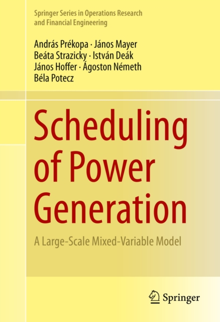 Scheduling of Power Generation : A Large-Scale Mixed-Variable Model, PDF eBook