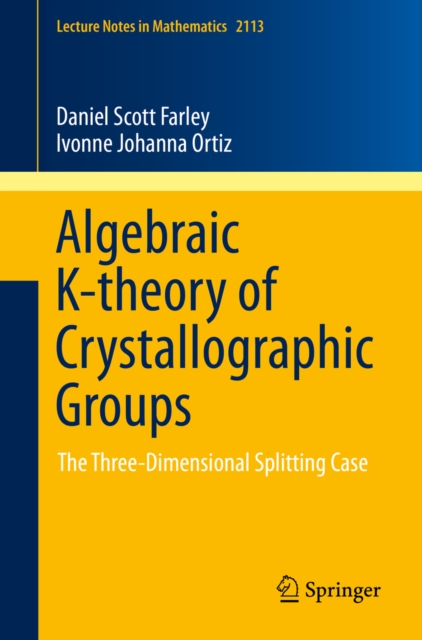 Algebraic K-theory of Crystallographic Groups : The Three-Dimensional Splitting Case, PDF eBook