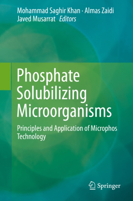 Phosphate Solubilizing Microorganisms : Principles and Application of Microphos Technology, PDF eBook