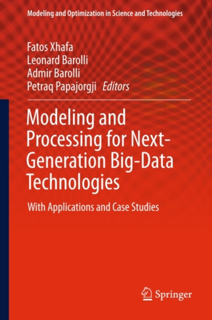 Modeling and Processing for Next-Generation Big-Data Technologies : With Applications and Case Studies, PDF eBook
