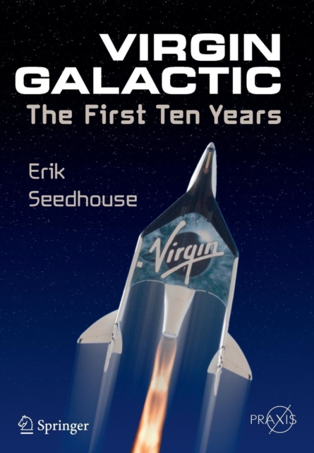 Virgin Galactic : The First Ten Years, Paperback / softback Book