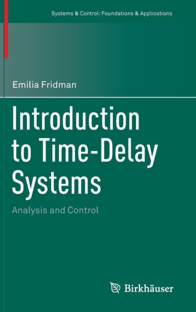 Introduction to Time-Delay Systems : Analysis and Control, Hardback Book
