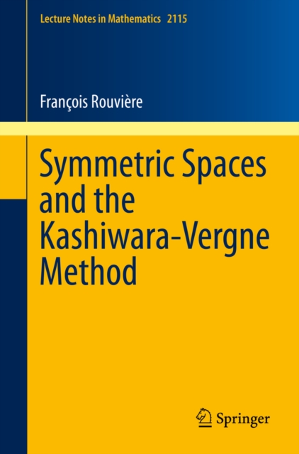 Symmetric Spaces and the Kashiwara-Vergne Method, PDF eBook