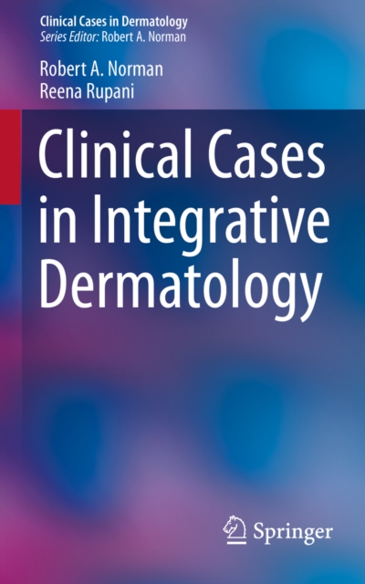 Clinical Cases in Integrative Dermatology, PDF eBook