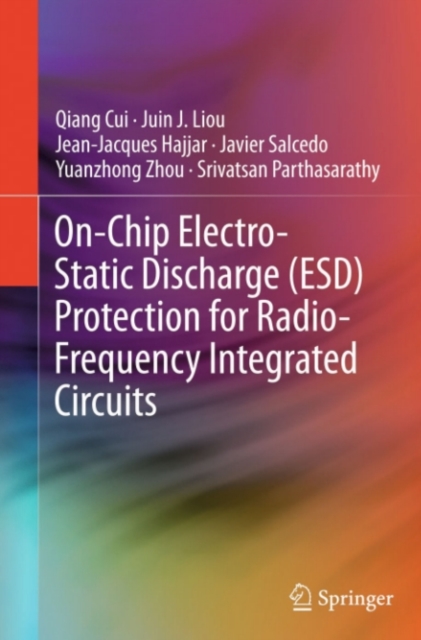 On-Chip Electro-Static Discharge (ESD) Protection for Radio-Frequency Integrated Circuits, PDF eBook