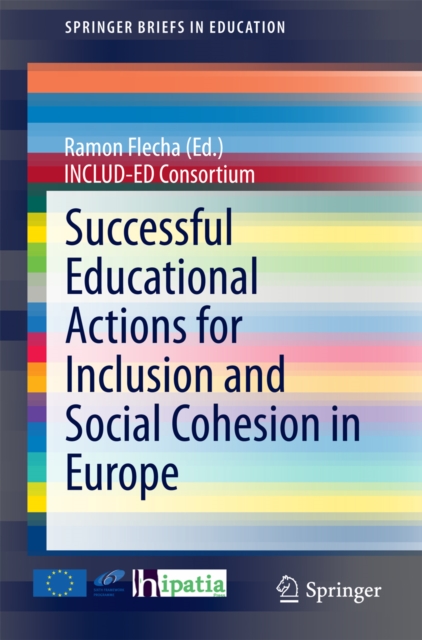 Successful Educational Actions for Inclusion and Social Cohesion in Europe, PDF eBook