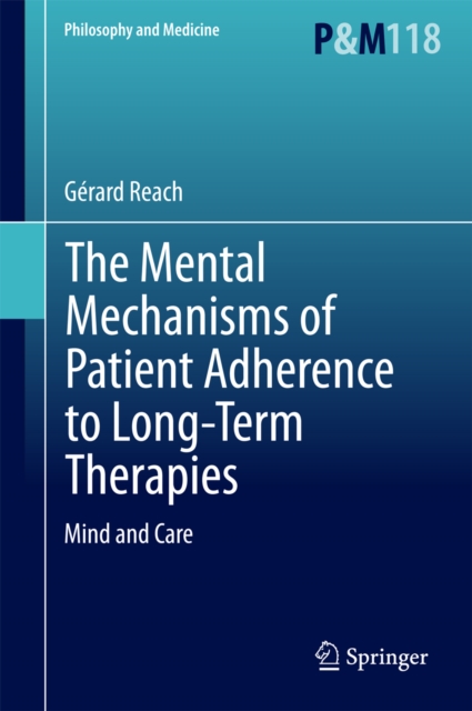 The Mental Mechanisms of Patient Adherence to Long-Term Therapies : Mind and Care, PDF eBook