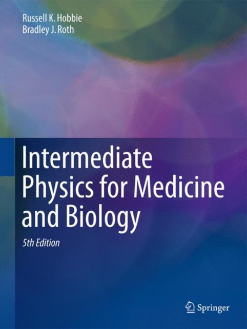 Intermediate Physics for Medicine and Biology, Hardback Book