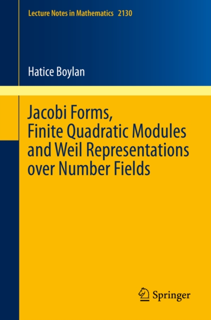 Jacobi Forms, Finite Quadratic Modules and Weil Representations over Number Fields, PDF eBook