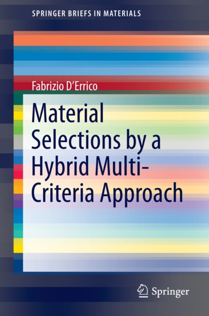 Material Selections by a Hybrid Multi-Criteria Approach, PDF eBook