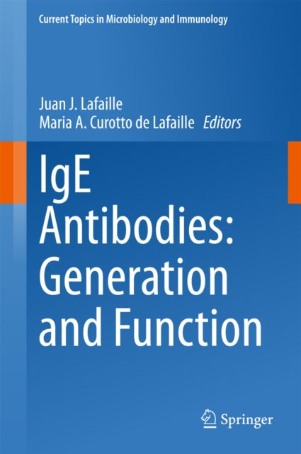 IgE Antibodies: Generation and Function, PDF eBook