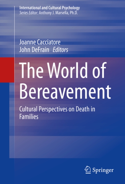The World of Bereavement : Cultural Perspectives on Death in Families, PDF eBook