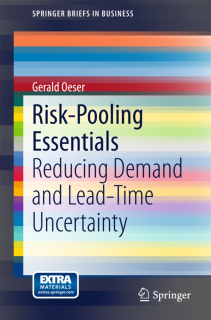 Risk-Pooling Essentials : Reducing Demand and Lead Time Uncertainty, PDF eBook