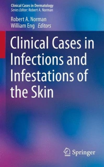 Clinical Cases in Infections and Infestations of the Skin, Paperback / softback Book