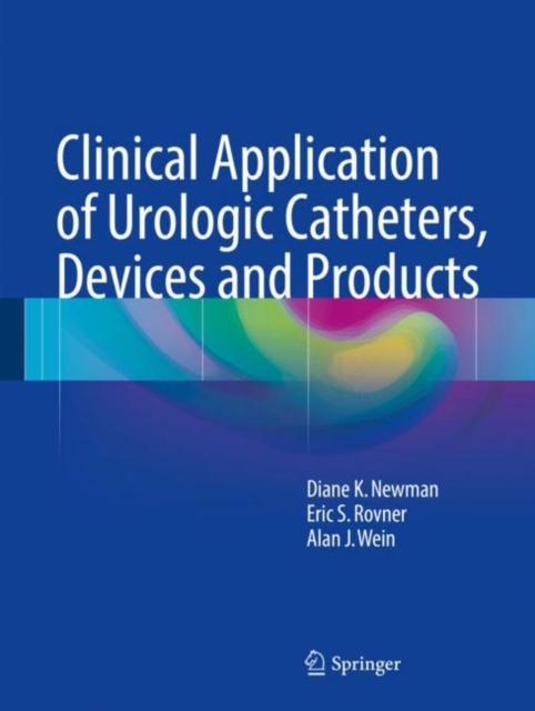Clinical Application of Urologic Catheters, Devices and Products, EPUB eBook