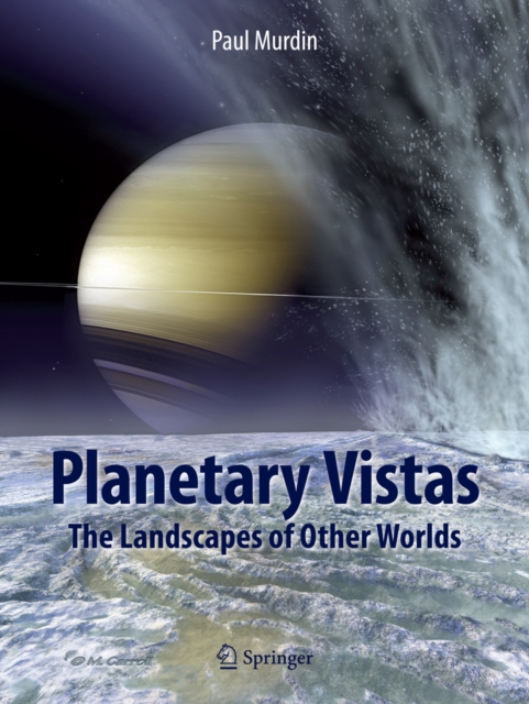 Planetary Vistas : The Landscapes of Other Worlds, PDF eBook