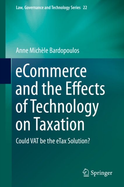 eCommerce and the Effects of Technology on Taxation : Could VAT be the eTax Solution?, PDF eBook