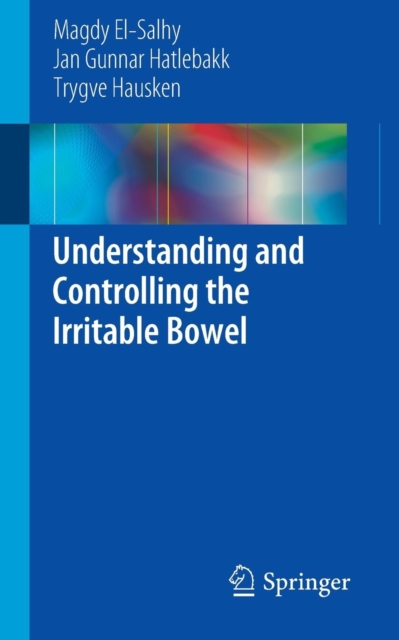 Understanding and Controlling the Irritable Bowel, Paperback / softback Book