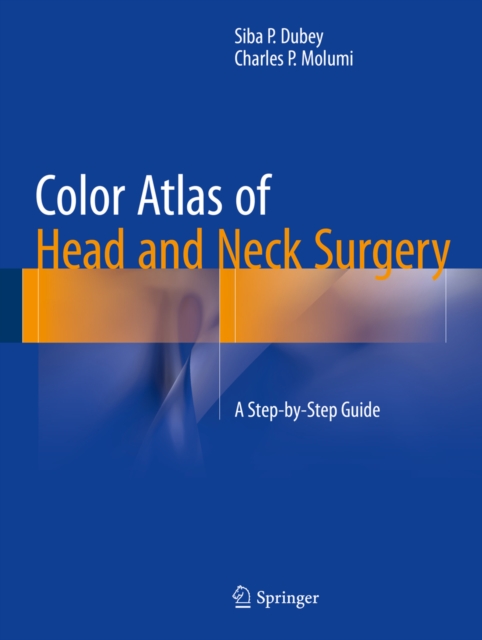 Color Atlas of Head and Neck Surgery : A Step-by-Step Guide, PDF eBook