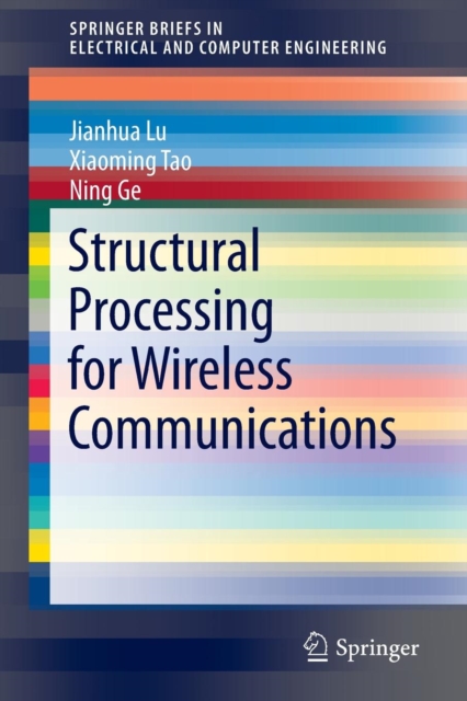 Structural Processing for Wireless Communications, Paperback Book