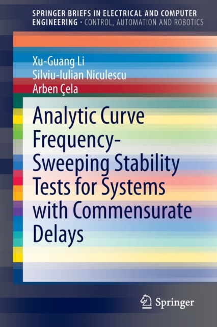 Analytic Curve Frequency-Sweeping Stability Tests for Systems with Commensurate Delays, Paperback / softback Book