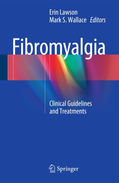 Fibromyalgia : Clinical Guidelines and Treatments, Paperback / softback Book