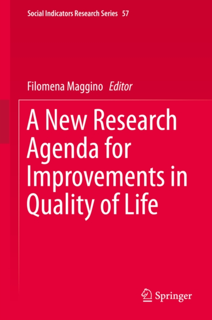 A New Research Agenda for Improvements in Quality of Life, PDF eBook