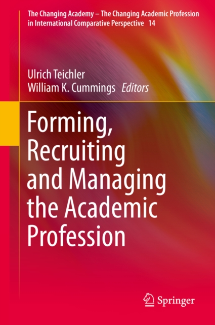Forming, Recruiting and Managing the Academic Profession, PDF eBook