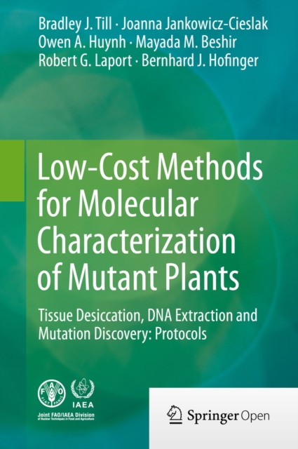 Low-Cost Methods for Molecular Characterization of Mutant Plants : Tissue Desiccation, DNA Extraction and Mutation Discovery: Protocols, EPUB eBook