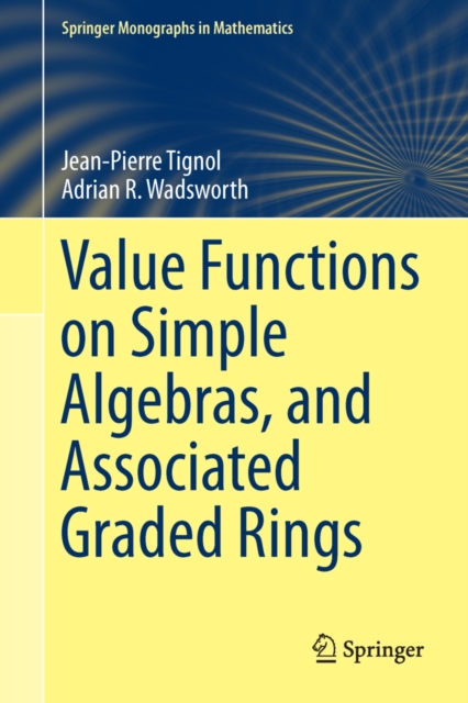 Value Functions on Simple Algebras, and Associated Graded Rings, PDF eBook