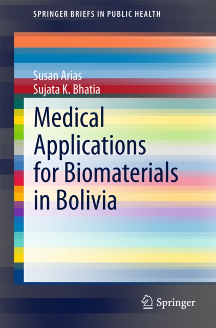 Medical Applications for Biomaterials in Bolivia, PDF eBook