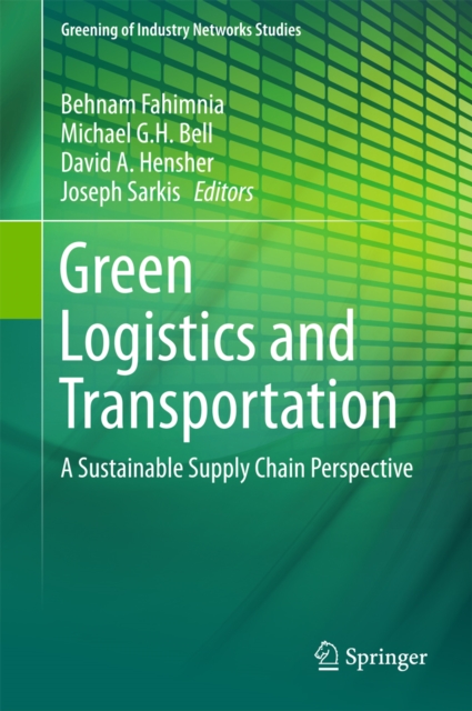 Green Logistics and Transportation : A Sustainable Supply Chain Perspective, PDF eBook