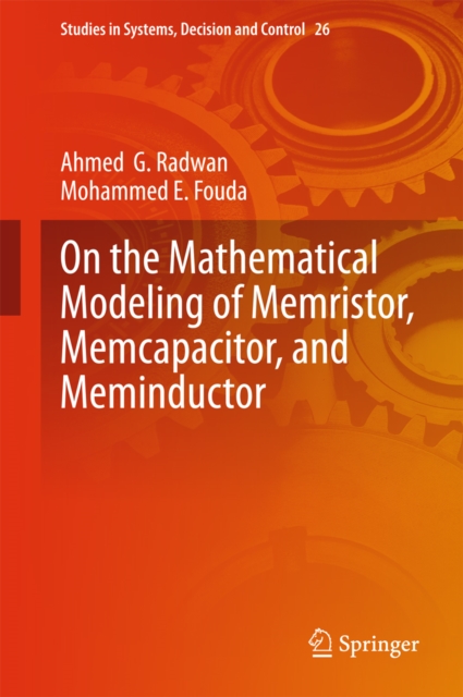 On the Mathematical Modeling of Memristor, Memcapacitor, and Meminductor, PDF eBook