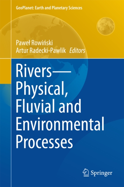 Rivers - Physical, Fluvial and Environmental Processes, PDF eBook