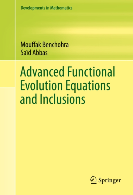 Advanced Functional Evolution Equations and Inclusions, PDF eBook
