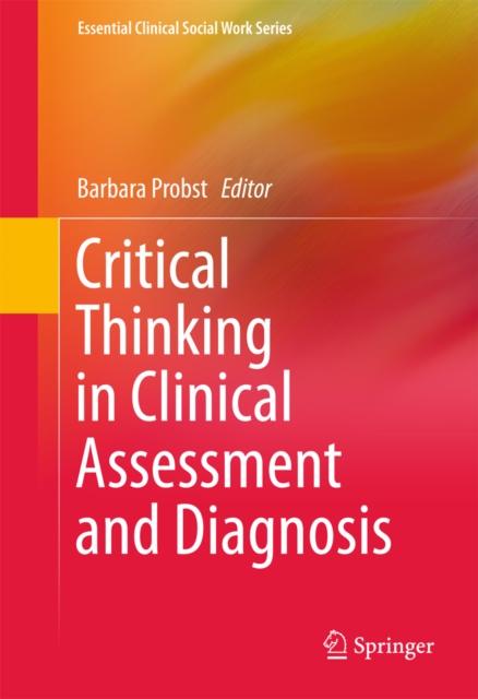 Critical Thinking in Clinical Assessment and Diagnosis, PDF eBook