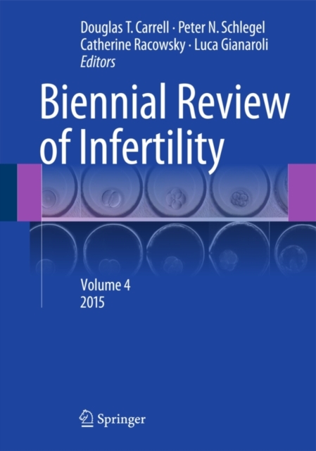 Biennial Review of Infertility : Volume 4, Hardback Book
