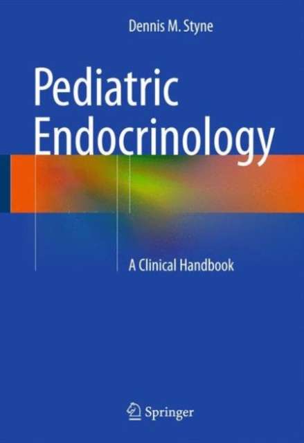 Pediatric Endocrinology : A Clinical Handbook, Paperback / softback Book
