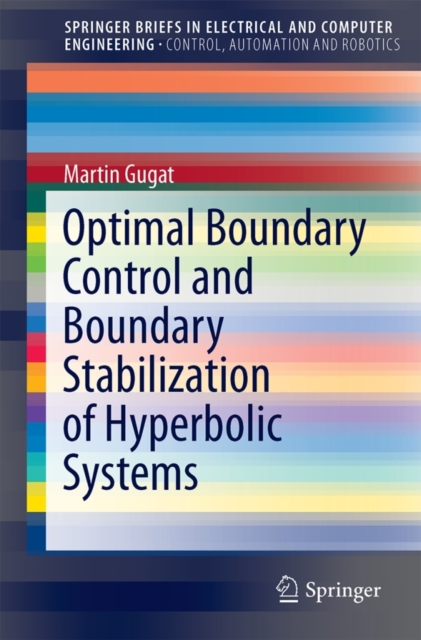Optimal Boundary Control and Boundary Stabilization of Hyperbolic Systems, Paperback / softback Book