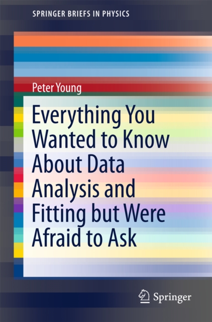 Everything You Wanted to Know About Data Analysis and Fitting but Were Afraid to Ask, PDF eBook