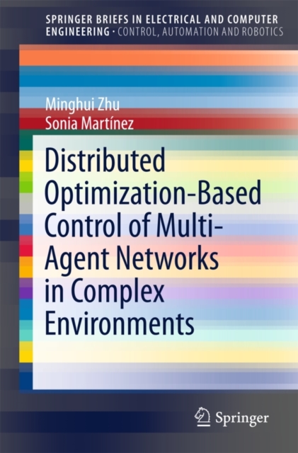 Distributed Optimization-Based Control of Multi-Agent Networks in Complex Environments, Paperback / softback Book