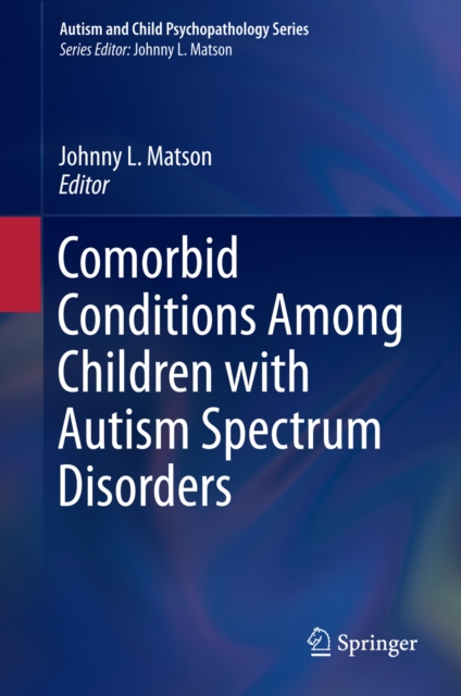 Comorbid Conditions Among Children with Autism Spectrum Disorders, PDF eBook