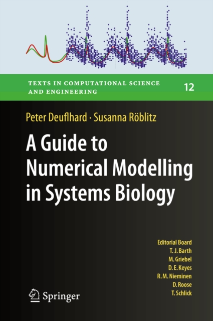 A Guide to Numerical Modelling in Systems Biology, PDF eBook