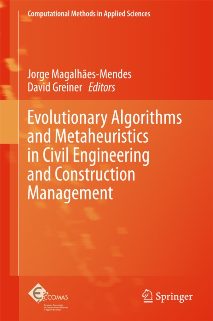 Evolutionary Algorithms and Metaheuristics in Civil Engineering and Construction Management, PDF eBook