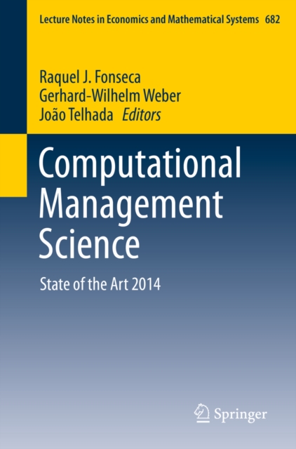 Computational Management Science : State of the Art 2014, PDF eBook