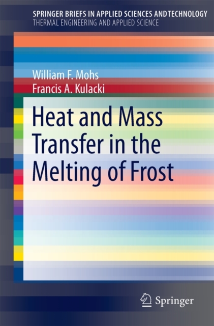 Heat and Mass Transfer in the Melting of Frost, Paperback / softback Book