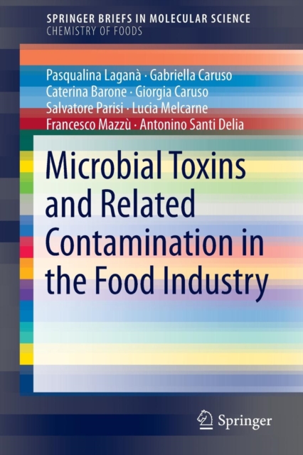 Microbial Toxins and Related Contamination in the Food Industry, Paperback / softback Book