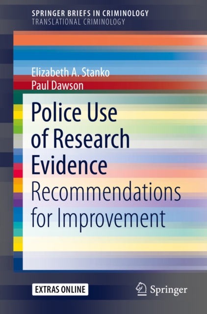 Police Use of Research Evidence : Recommendations for Improvement, PDF eBook
